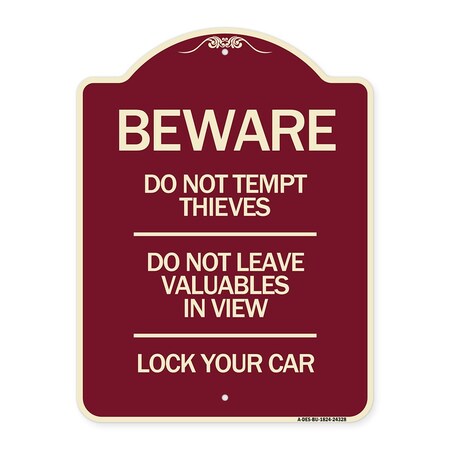 Signmission Beware Do Not Tempt Thieves Do Not Leave Valuables in View Lock Your Car Alum, 24" H, BU-1824-24328 A-DES-BU-1824-24328